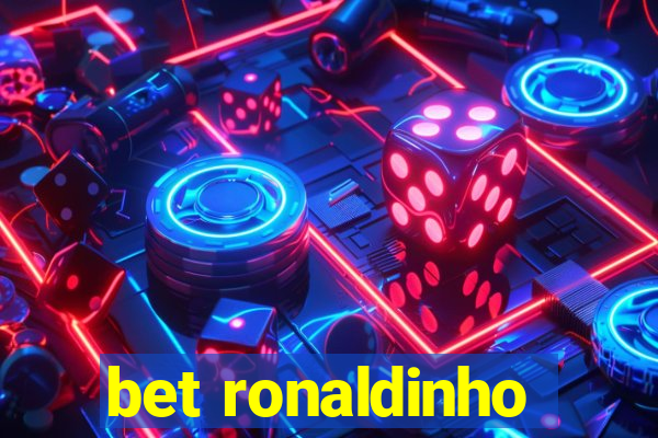 bet ronaldinho